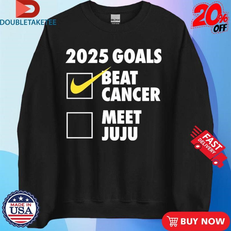 Official 2025 Goals Beat Cancer Meet Juju Shirts