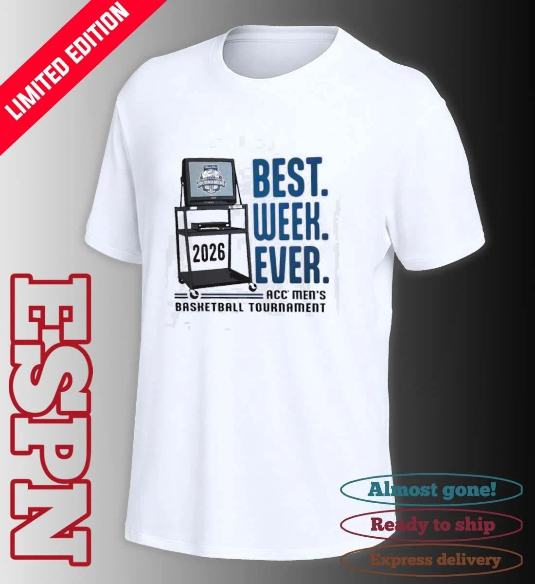 Official 2026 ACC Men’s Basketball Tournament Best Week Ever Shirt
