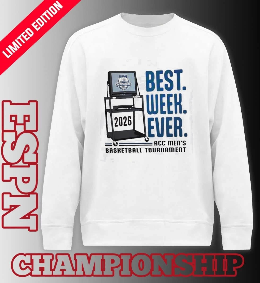 Official 2026 ACC Men’s Basketball Tournament Best Week Ever Shirt