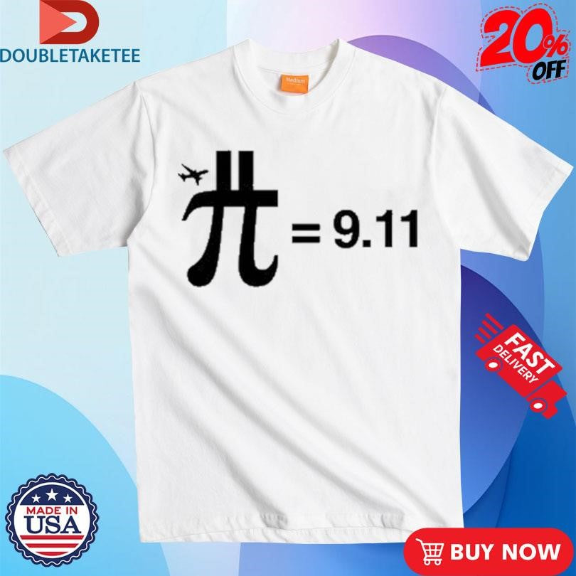 Official Pi = 9.11 Planet Shirts