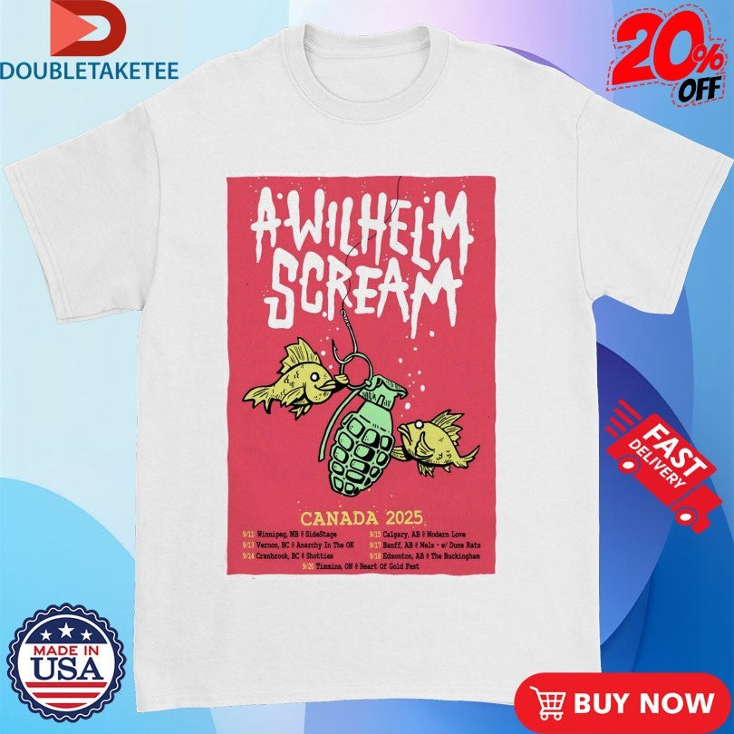 Official A Wilhelm Scream 2025 Canada Tour Dates Fish Shirts