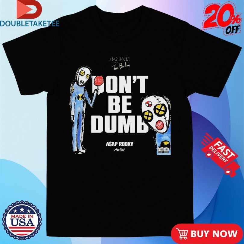 Official A$AP Rocky Don’t Be Dumb Shirts