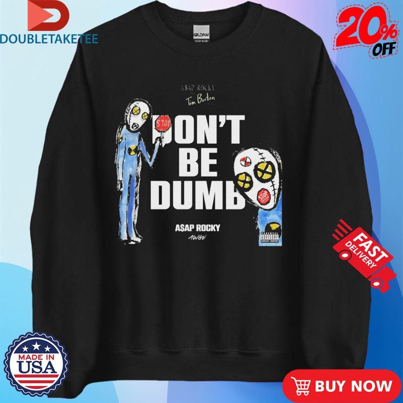Official A$AP Rocky Don’t Be Dumb Shirts