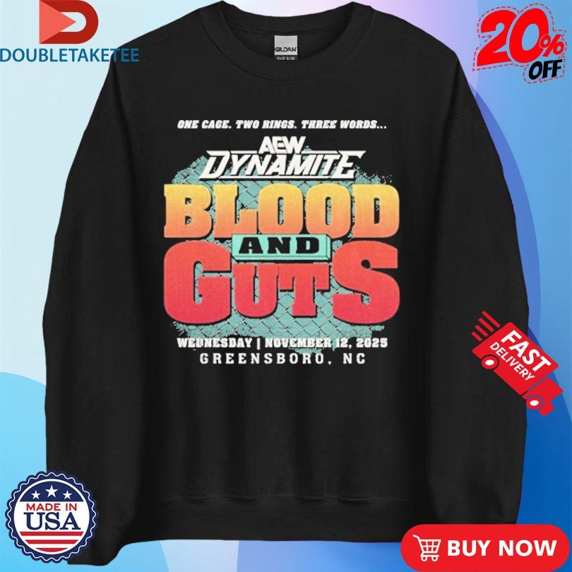 Official AEW Dynamite One Cage Two Rings Three Words Blood And Guts Greensboro NC 2025 Shirts