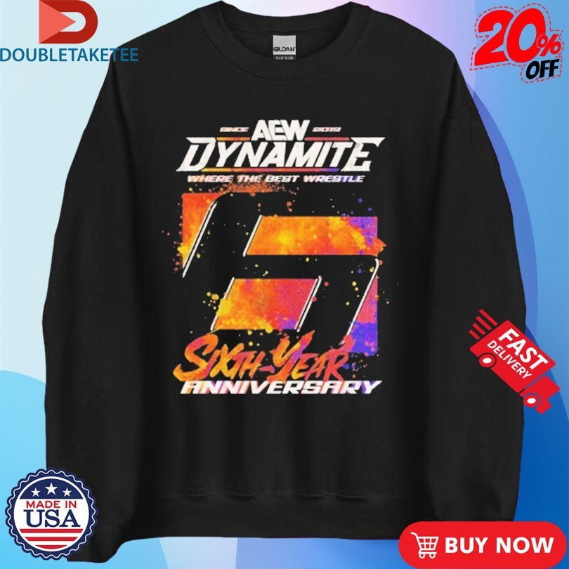 Official AEW Dynamite Where The Best Wrestle 6th Anniversary AEW Shirts