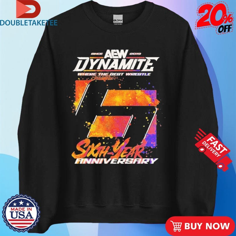 Official AEW Dynamite Where The Best Wrestle 6th Anniversary Shirts