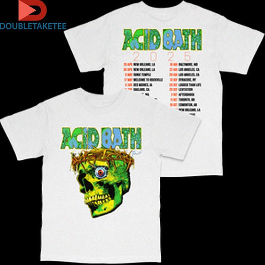 Official Acid Bath Tour 2025 Dates Skull Crown Of Thorns Shirts