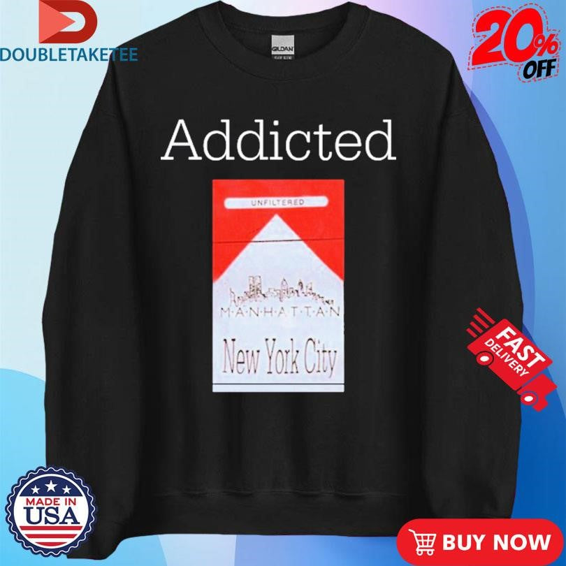 Official Addicted Unfiltered New York City Cigarettes Marlboro Shirts