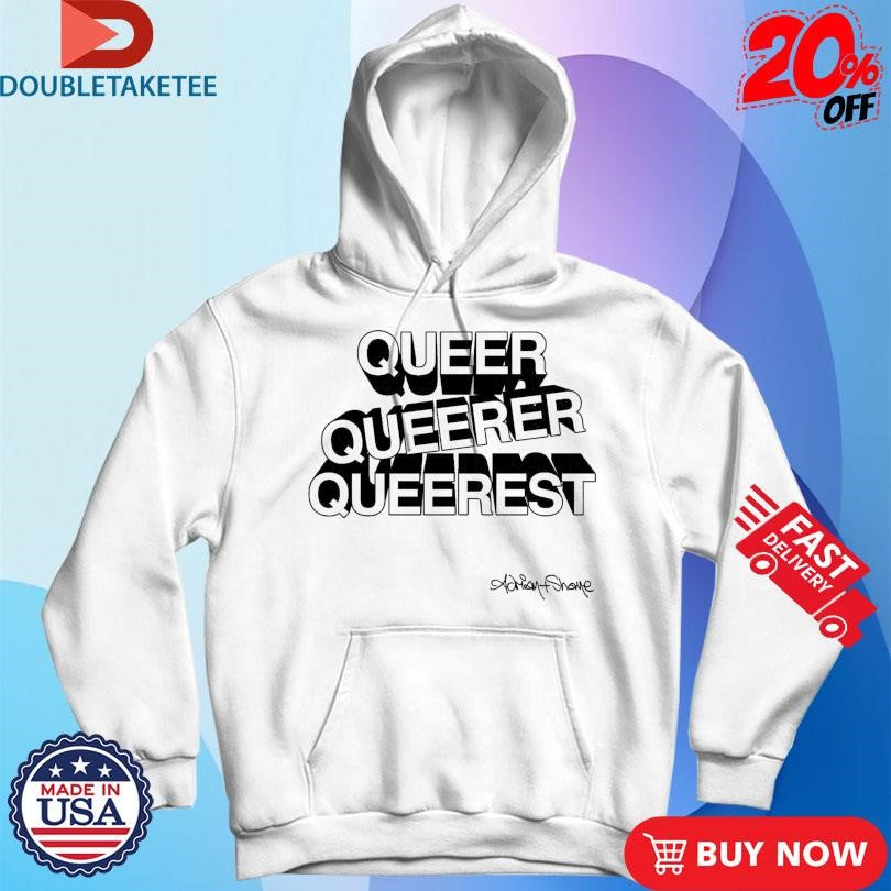 Official Adrian+Shane Queer Queerer Queerest Logo Shirts