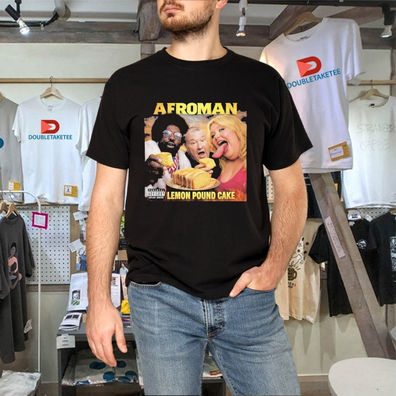 Official Afroman Lemon Pound Cake Album Cover Shirts