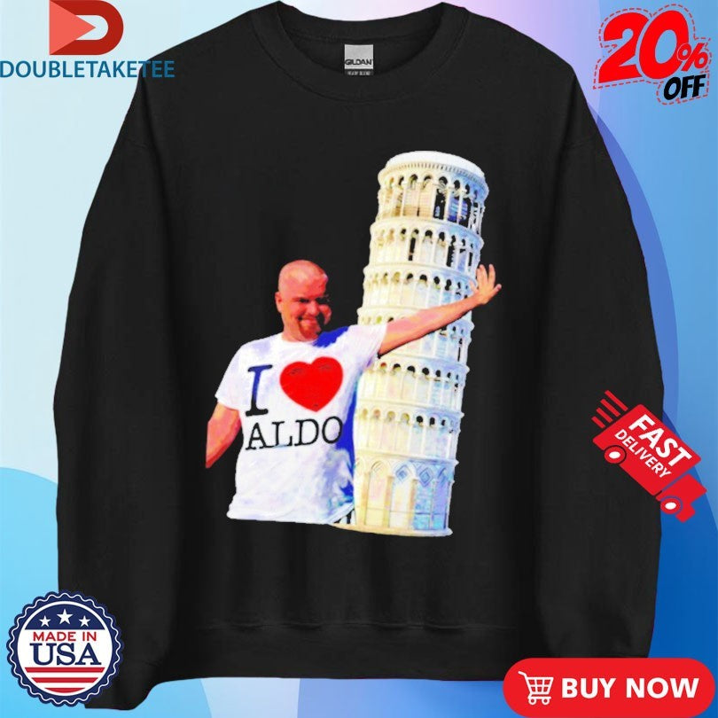 Official Aldoswag Pisa I Love Aldo Shirts