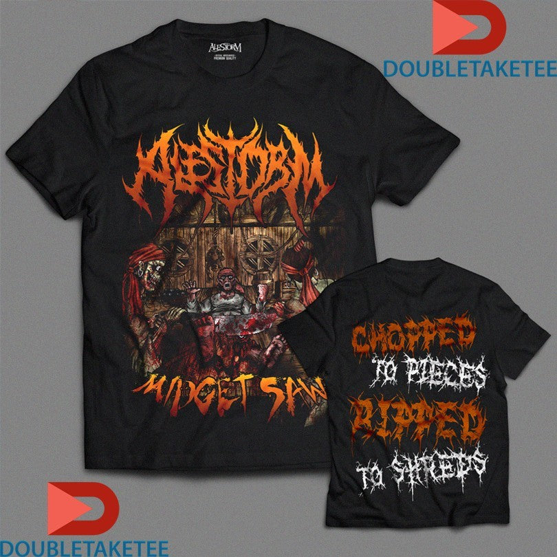 Official Alestorm Chopped To Pieces To Shreds Midget Saw Shirts