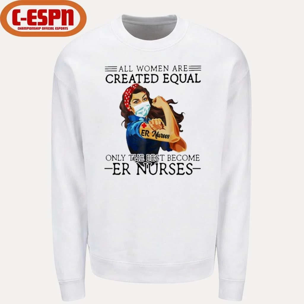 Official All Men Are Created Equal, Only The Best Become er Nurses Shirt