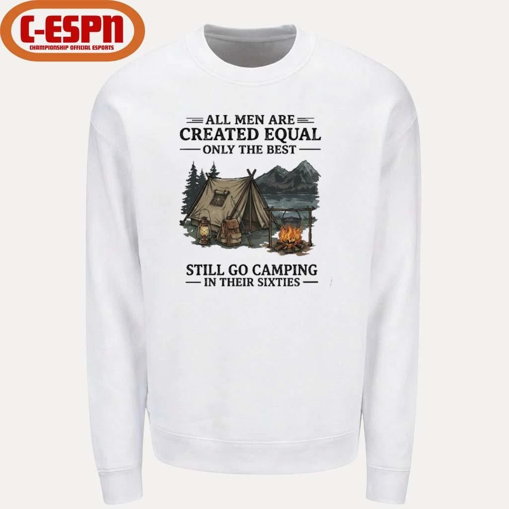 Official All Men Are Created Equal Only The Best Still Go Camping In Their 60s T-Shirt