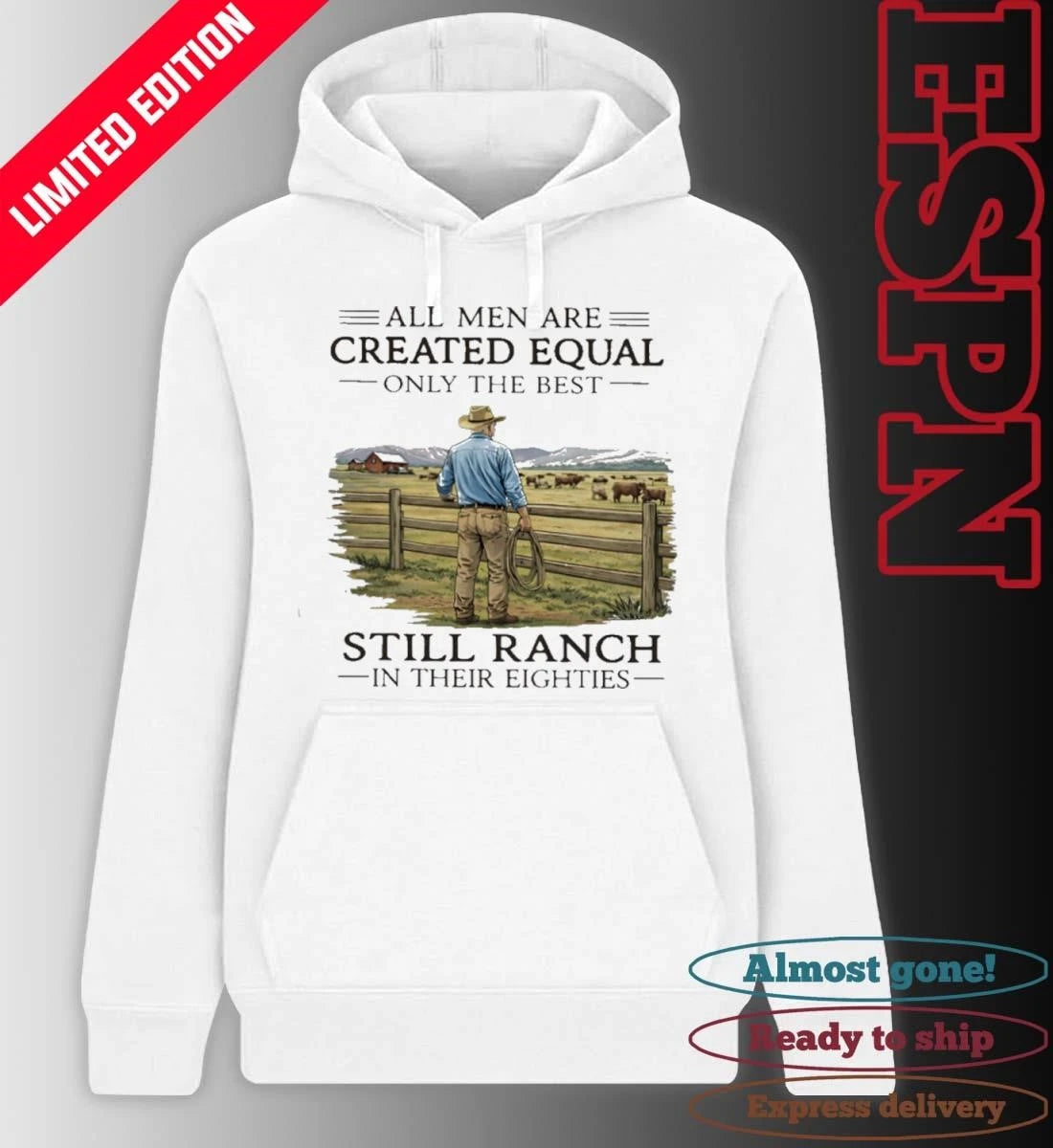 Official All Men Are Created Equal Only The Best Still Ranch In Their Eighties Shirt