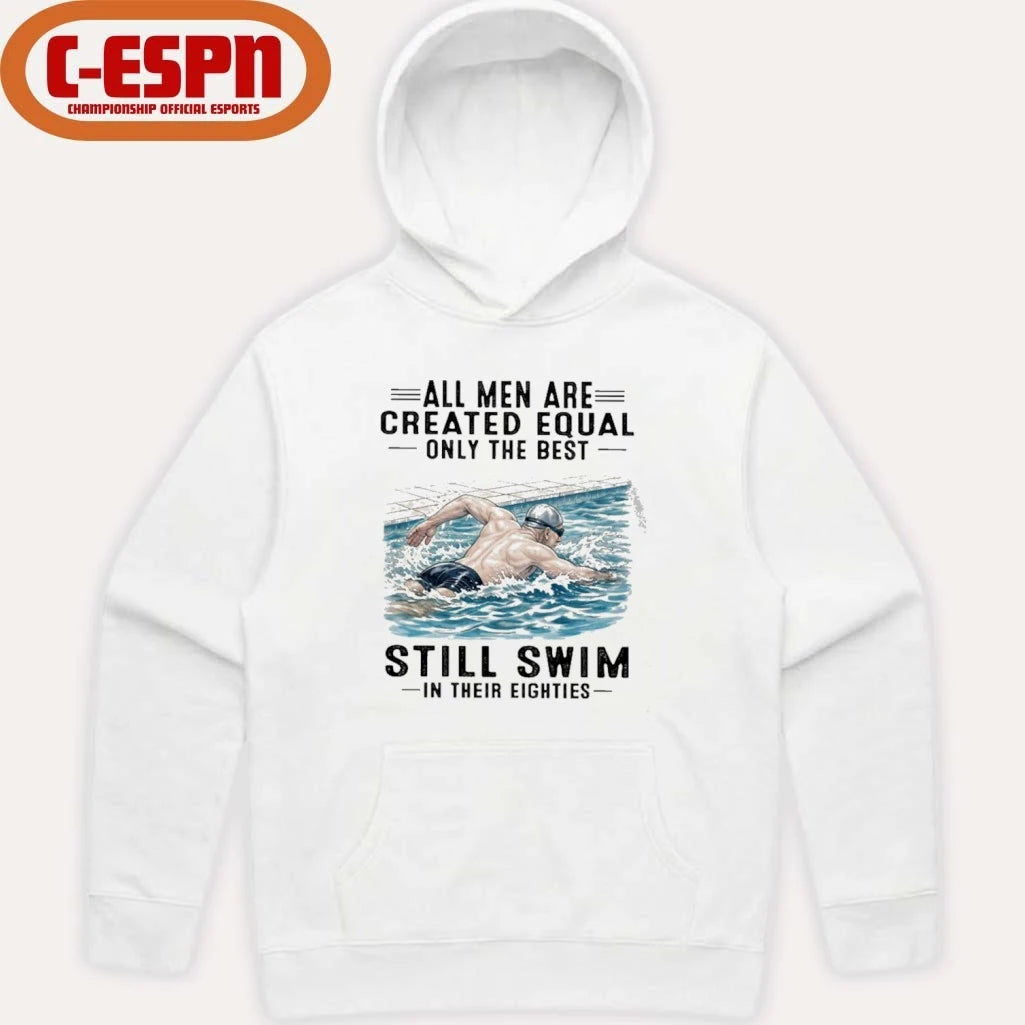 Official All Men Are Created Equal Only The Best Still Swim In Their Eighties shirt