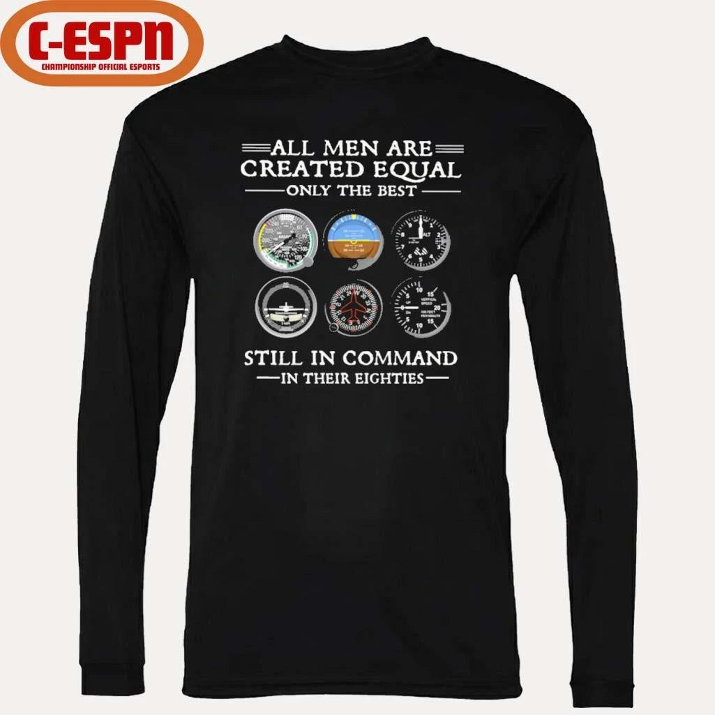 Official All Men Are Created Equal Only the Best Still In Command in Their Eightie Shirt