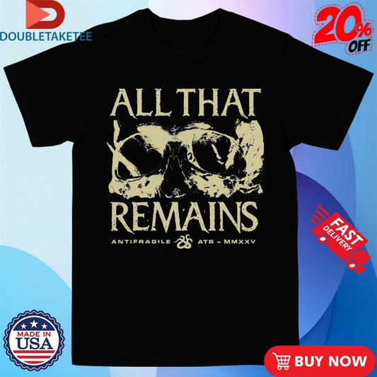 Official All That Remains Antifragile Shirts