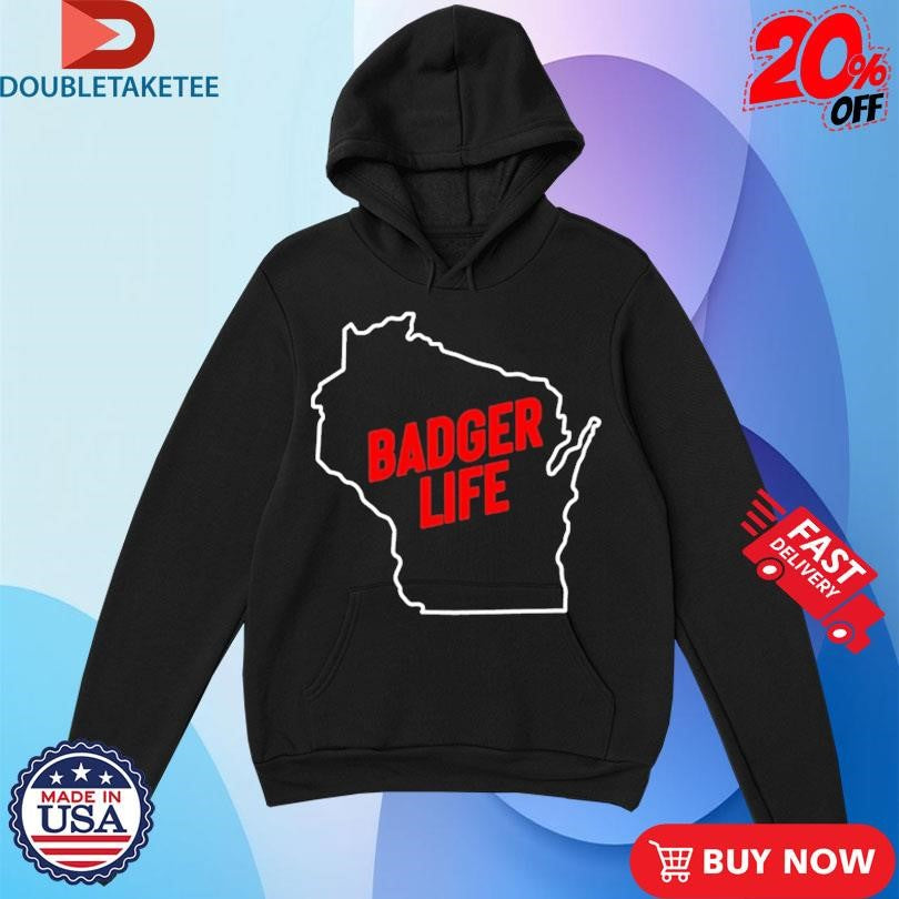 Official America’s Dairyland Wisconsin Badger Life Shirts