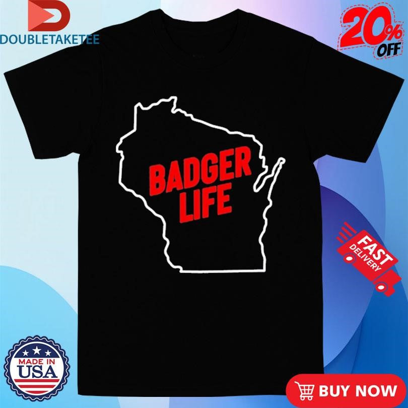 Official America’s Dairyland Wisconsin Badger Life Shirts