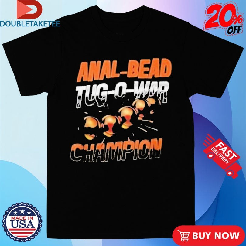Official Anal Bead Tug Of War Champion T-shirts