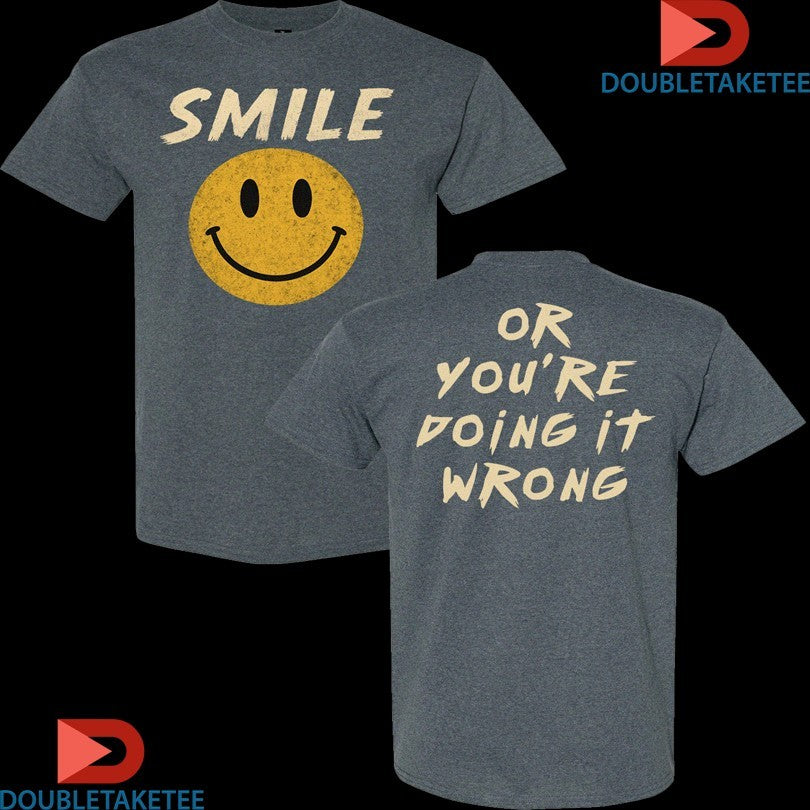 Official Andy Glaze Or You’re Doing It Wrong Circle Smile Shirts