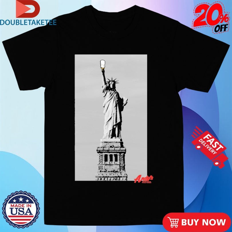 Official Andy’s Statue Of Liberty Shirts