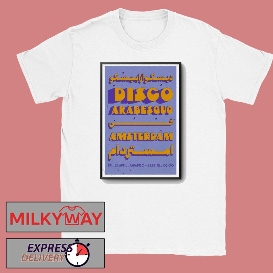Apr 24 2026 Disco Arabesquo Poster Paradiso shirt