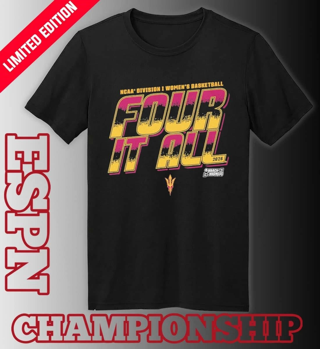 Official Arizona State Women’s Basketball Four It All 2026 March Madness Shirt
