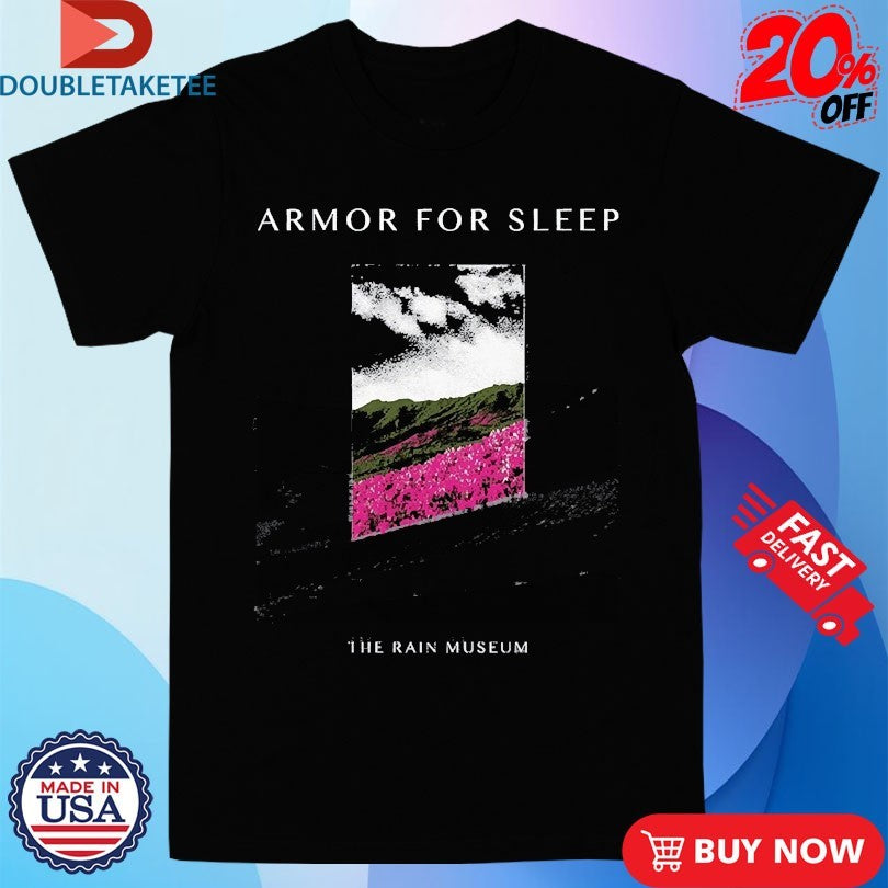Official Armor For Sleep The Rain Museum Shirts