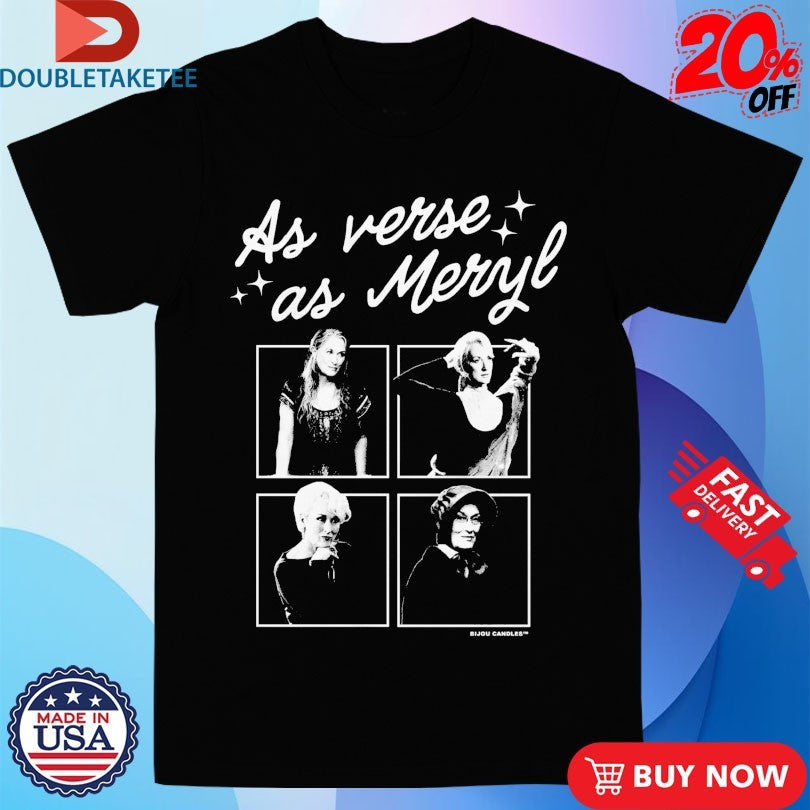 Official As Verse As Meryl Shirts