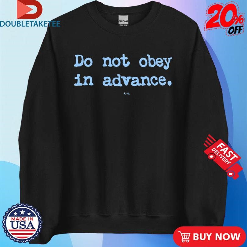 Official Asha Rangappa Do Not Obey In Advance Shirts