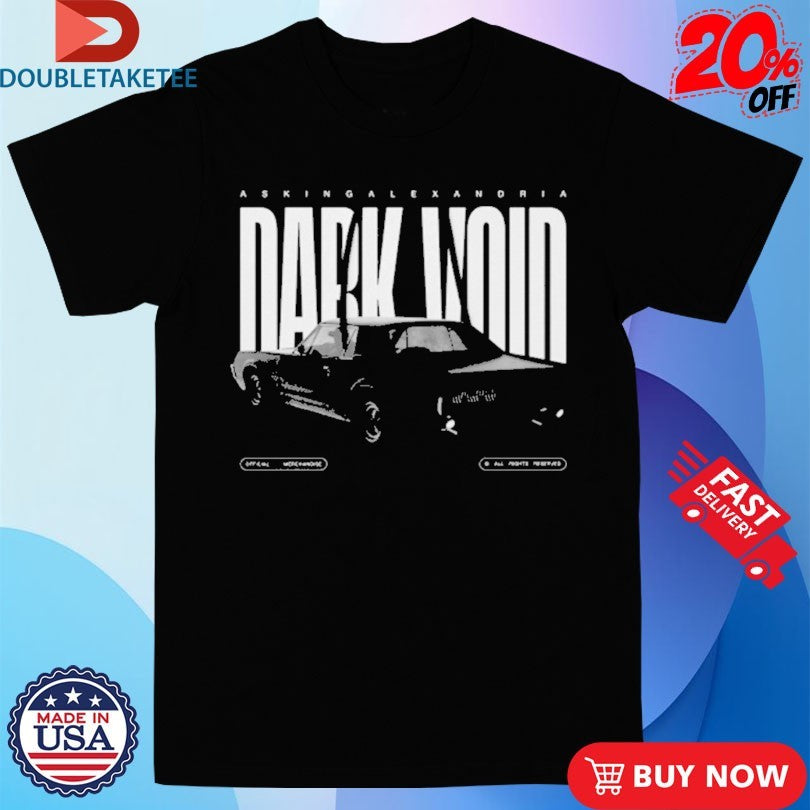 Official Asking Alexandria The Dark Void Car Shirts