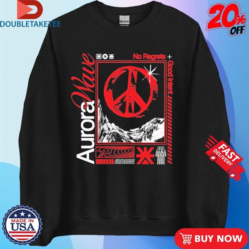 Official Aurorawave No Regrets Good Intent Shirts