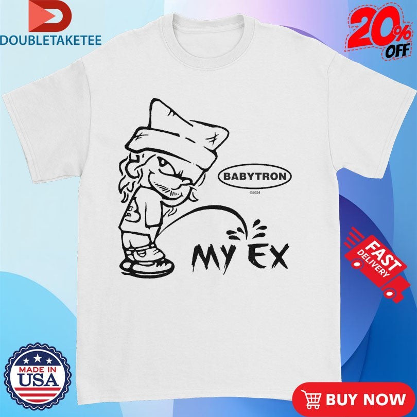 Official Babytron My Ex Peeing Shirts