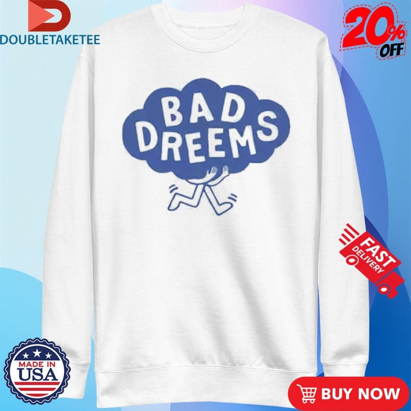 Official Bad Dreems Clouds Shirts