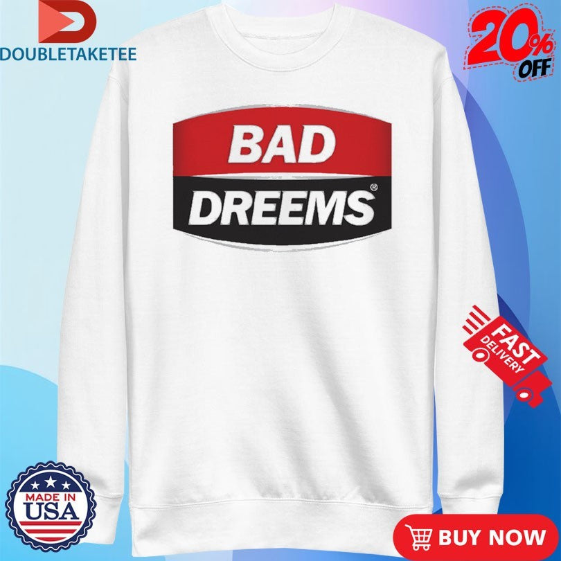 Official Bad Dreems West End Shirts