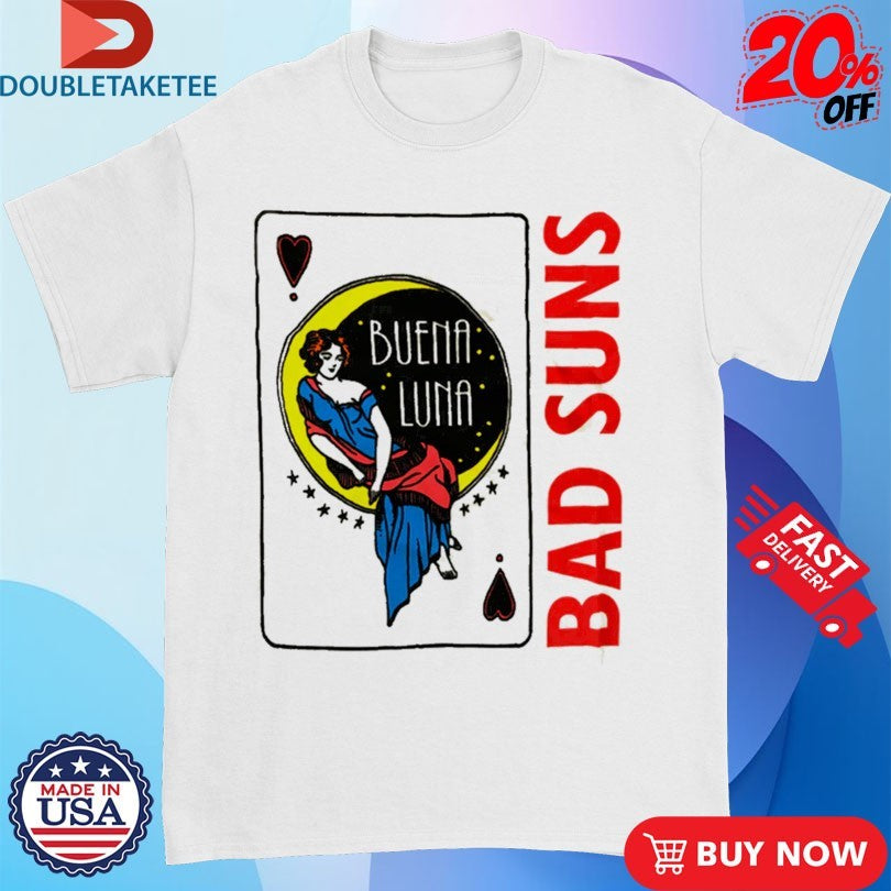 Official Bad Suns Buena Luna Shirts