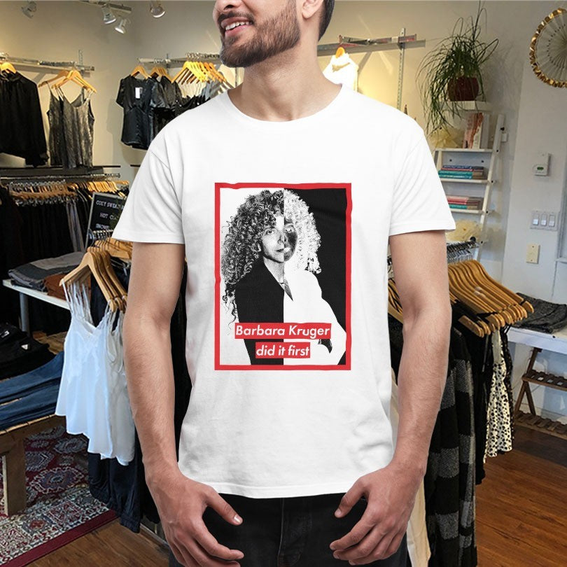 Official Barbara Kruger Did It First Shirts