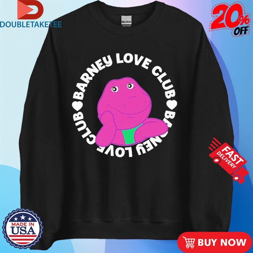 Official Barney Love Club Shirts
