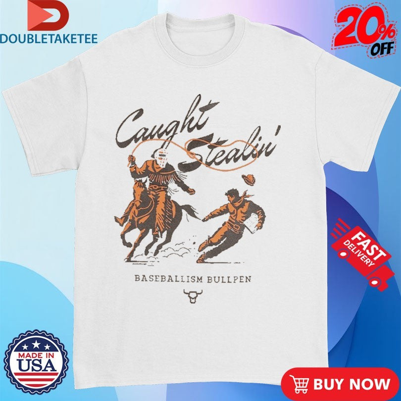 Official Baseballism Bullpen Caught Stealing Shirts