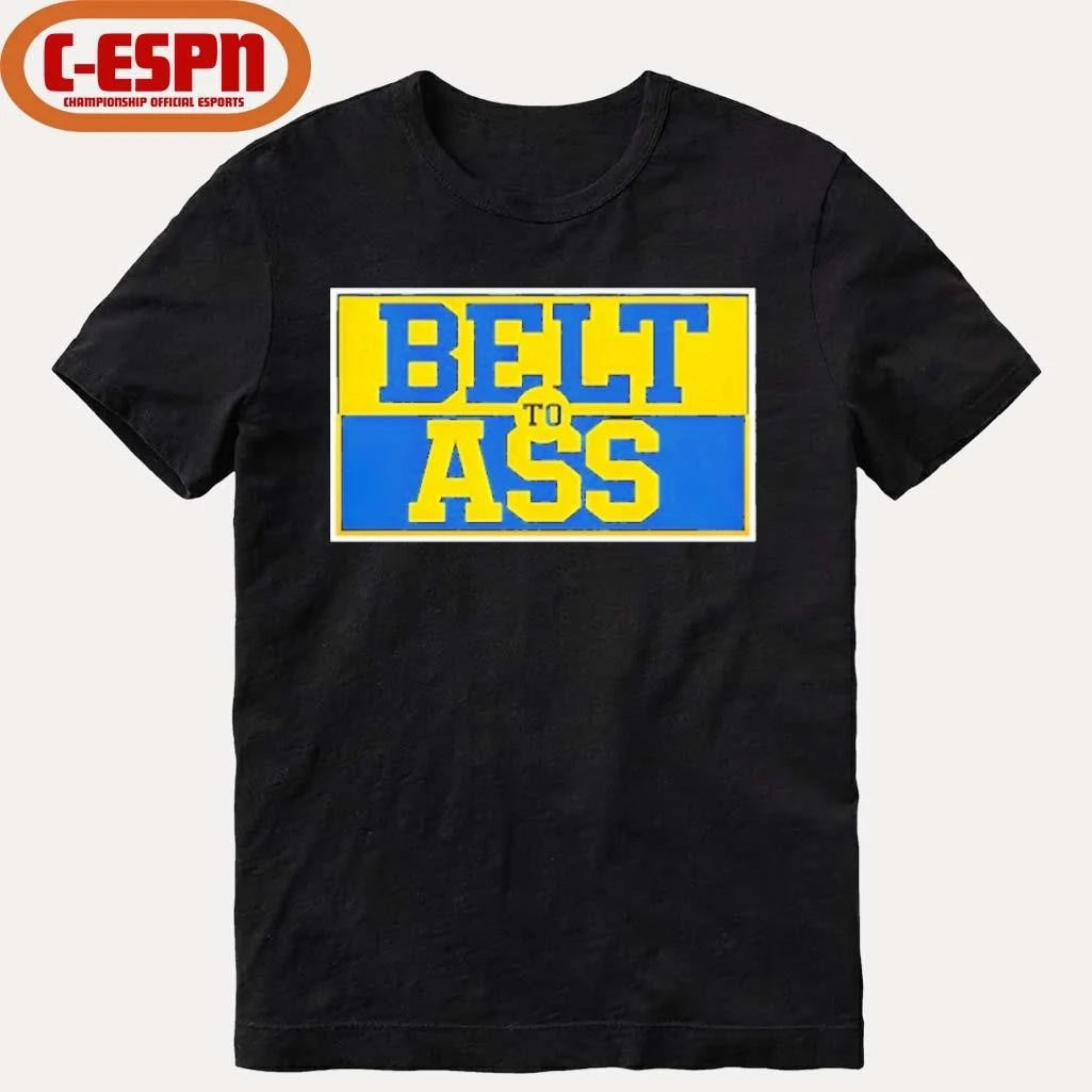 Official Belt to Ass Michigan Wolverines Shirt