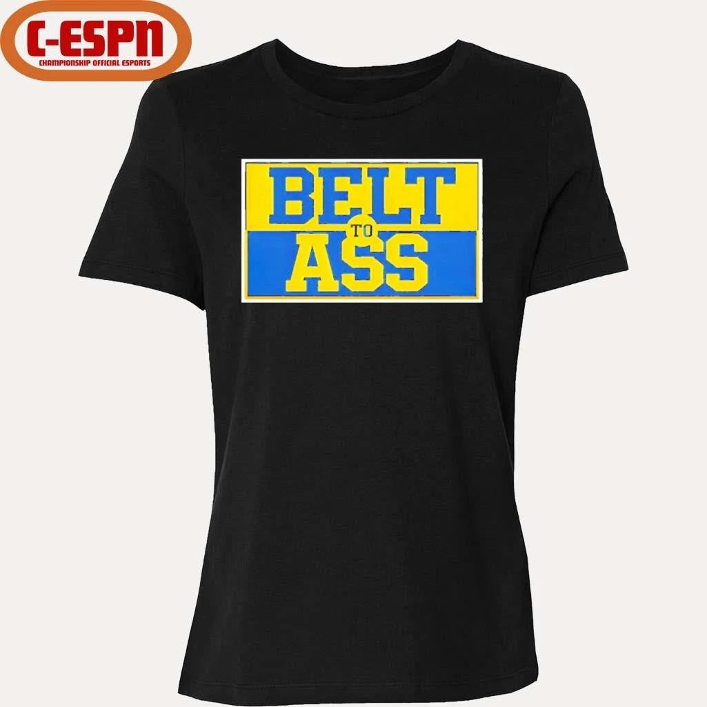 Official Belt to Ass Michigan Wolverines Shirt