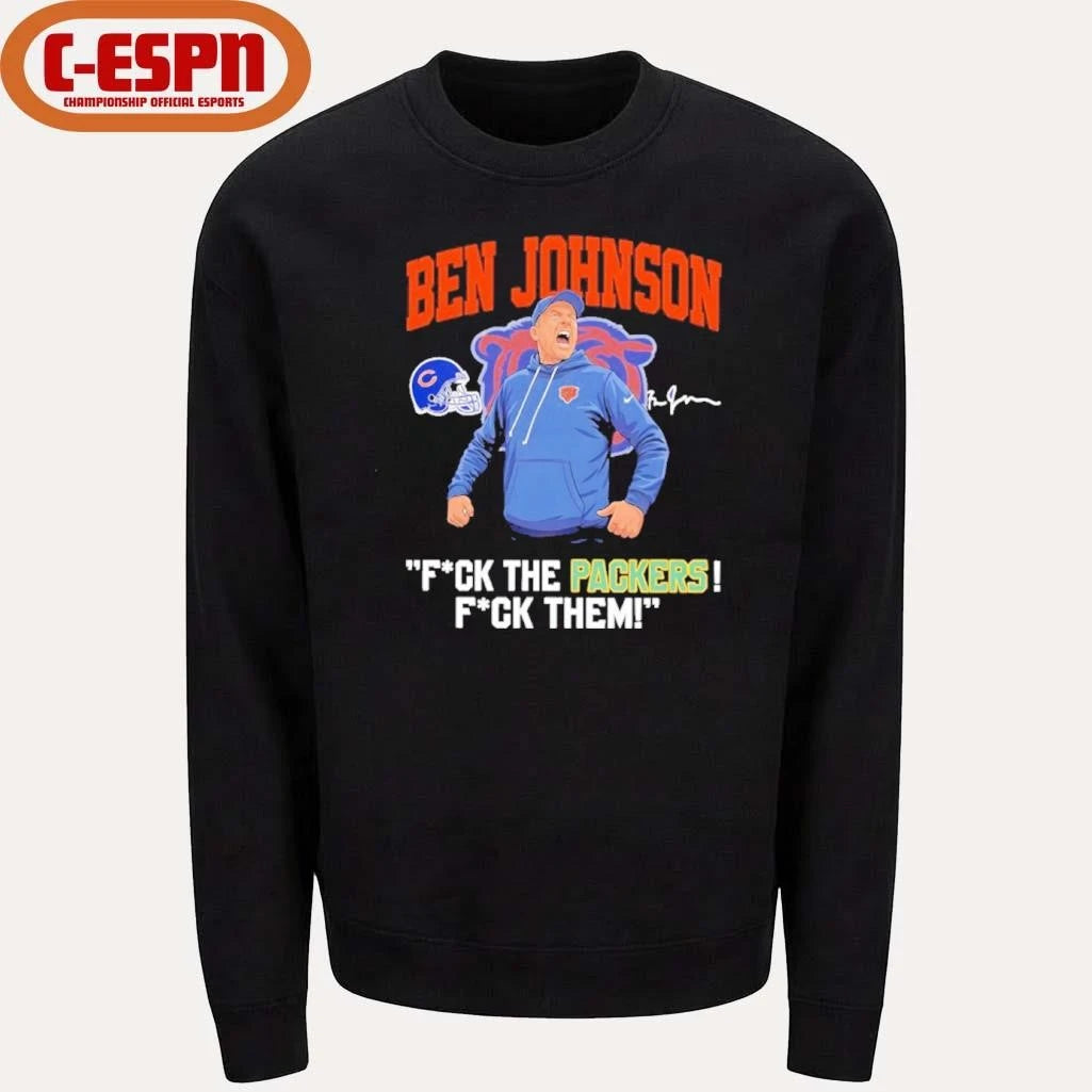 Official Ben Johnson Fuck The Packers Fuck Them Shirt