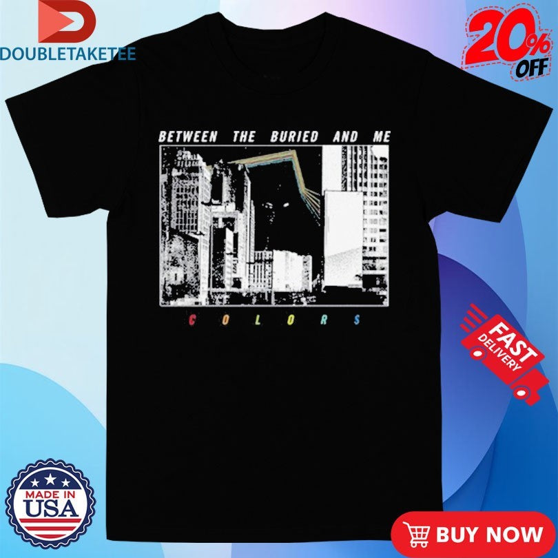 Official Between The Buried And Me Colors Shirts