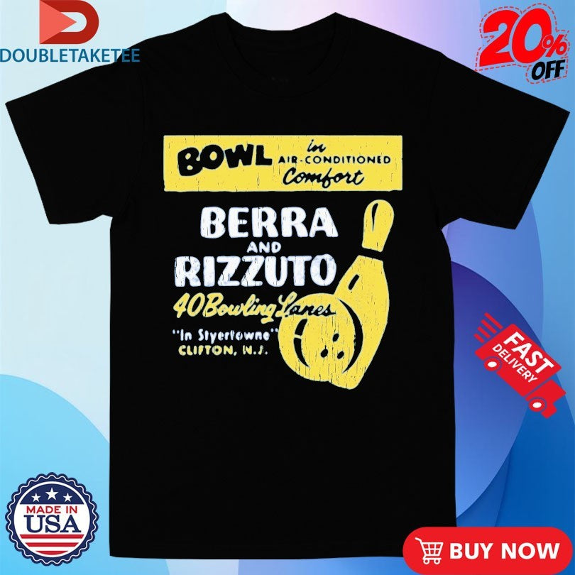 Official Bowl Berra And Rizzuto 40 Bowling Lanes Shirts