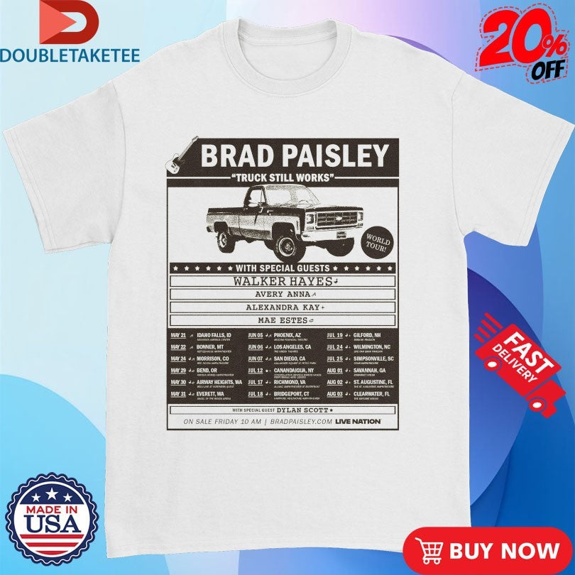 Official Brad Paisley Truck Still Works World Tour 2025 Dates Shirts
