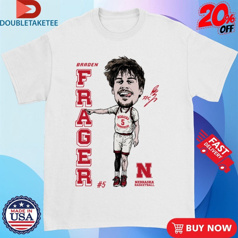 Official Braden Frager Nebraska Cornhuskers Basketball Caricature Signature Shirts