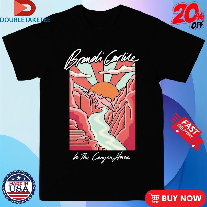 Official Brandi Carlile In The Canyon Haze Script Shirts