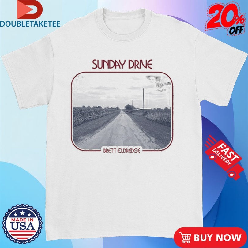 Official Brett Eldredge Sunday Drive Shirts